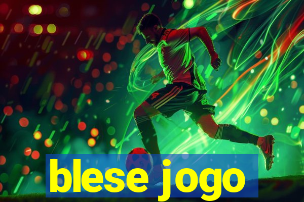 blese jogo